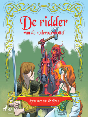 cover image of Avonturen van de elfen 1--De ridder van de rode rozenbottel